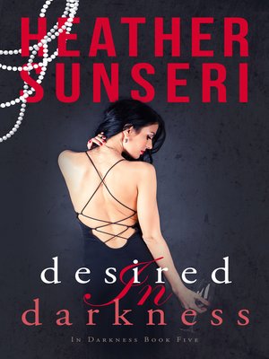 cover image of Desired in Darkness